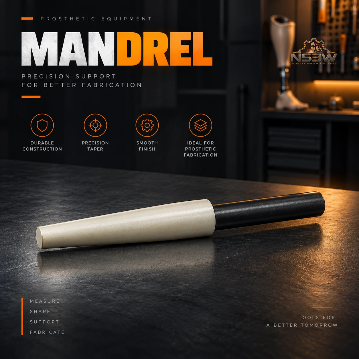 NSEW tapered prosthetic cast mandrel for prosthetic and orthotic fabrication